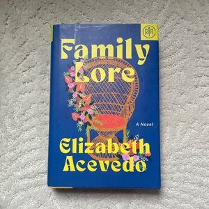Family Lore by Elizabeth Acevedo Hardcover Novel BOTM